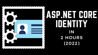 Complete Guide to ASP.NET Core Identity - Authentication and Authorization (2022)