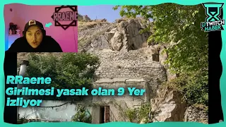 RRaenee - "Türkiye Girilmesi Yasak Olan 9 Gizemli Yer!" İzliyor