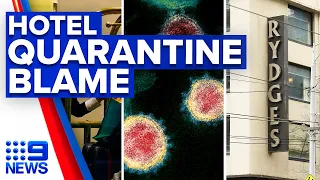 Coronavirus: DHHS blamed for hotel quarantine failure amid facing class action | 9 News Australia