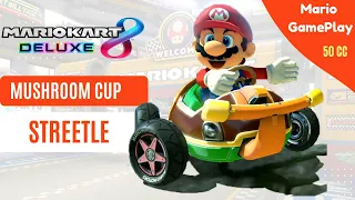 Mario Kart 8 Deluxe - Mario Driving STREETLE (50CC) - Mushroom Cup - NO COMMENTARY