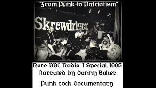 Skrewdriver (UK) BBC Radio 1 Punk rock documentary "From Punk to Patriotism" (Circa 1995)