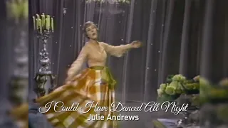 I Could Have Danced All Night (1965) - Julie Andrews