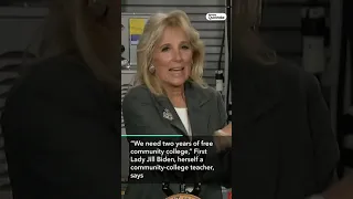 First Lady Jill Biden Calls for Two Years of Free Community College #Shorts