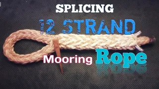 12 Strand Eye Splice in  Mooring Rope