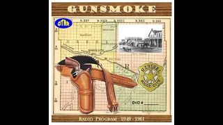 OTR - Gunsmoke - Western/Drama - The Coward - Episode 183