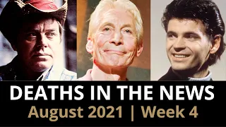 Who Died: August 2021, Week 4 | News & Reactions