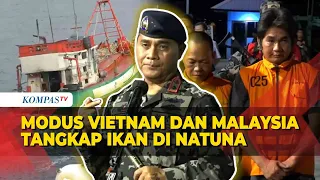 [FULL] KKP Blak-blakan Ungkap Modus Nelayan Vietnam dan Malaysia Tangkap Ikan di Natuna