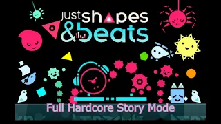 Just Shapes & Beats - Full Hardcore Story Mode