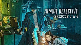 Zombie Detective Episode 3 & 4 Explained in Hindi | Korean Drama Explained | Explanations in Hindi