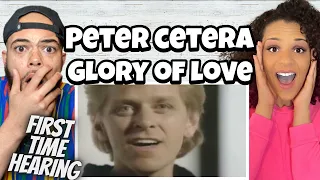 OH MY GOODNESS! Peter Cetera -  Glory Of Love FIRST TIME HEARING REACTION