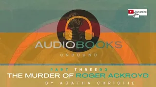 The Agatha Christie Mysteries-The Murder of Roger Ackroyd Part Three Audiobook #agathachristie