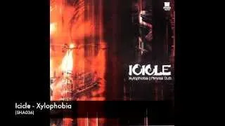 Icicle - Xylophobia (SHA036)