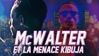 MISTER V - MCWALTER ET LA MENACE KIBUJA (PARTIE 1)