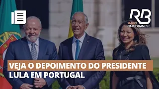 LULA ataca EXTREMA DIREITA brasileira durante depoimento em PORTUGAL