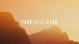 Canyon Hills Worship - On And On (Lyrics)