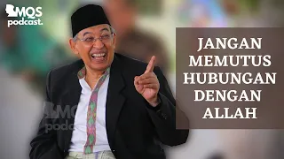 Jangan Memutus Hubungan dengan Allah | M. Quraish Shihab Podcast