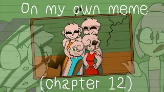 On my own meme (piggy chapter 12) (WARNING blood and some violence)