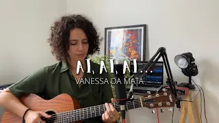 AI, AI, AI… - Vanessa da Mata (Cover de AMARINA)