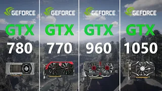 GTX 780 vs GTX 770 vs GTX 960 vs GTX 1050 Test in 7 Games