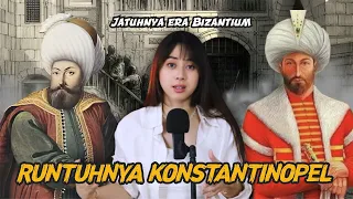 Akhir dari Kekaisaran Romawi di dunia : Kejatuhan Konstantinopel