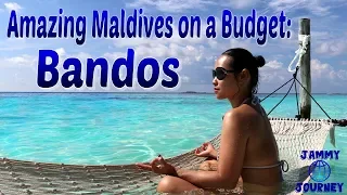 Amazing Maldives on a Budget: Bandos