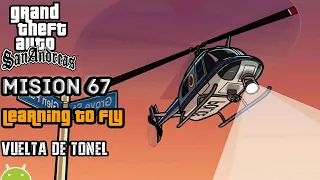 GTA San Andreas - Misión 67 - Learning to Fly - Vuelta de Tonel [Oro 100%] Android
