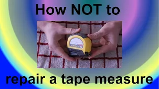 How Not to Repair a Stanley Lever Lock Tape Measure