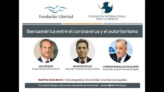 Ian Vázquez, Mauricio Rojas y Lorenzo Bernaldo de Quirós para Fundación Libertad (12/05/2020)