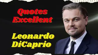 Quotes Excellent Leonardo DiCaprio