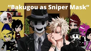 Mha react to Bakugou as “Sniper Mask” | Mha x Hri | GCRV | Gacha Mha