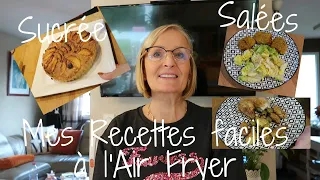 Mes Recettes faciles à l'Air Fryer - 2 Salées et 1 Sucrée 🤤