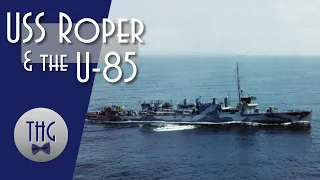 USS Roper and the U-85