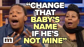 “Change That Baby’s Name If He’s Not Mine” | MAURY
