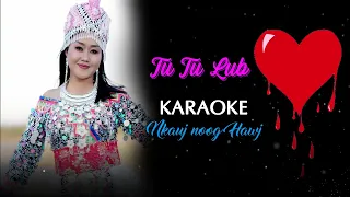 Tu Tu Lub Siab Karaoke By Nkauj noog Hawj