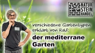 Der MEDITERRANE Garten erklärt von Ralf Dammasch I Ralf´s Gartenwelt