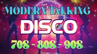 Modern Talking Best Disco Songs 70s 80s 90s Mix Legends - Disco Golden Greatest Hits Disco Song #179