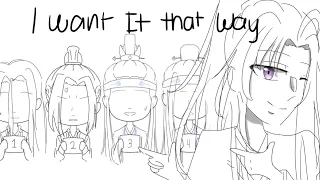 I want it that way || ft. MDZS Characters ||