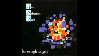 les swingle singer - JAZZ SEBASTIEN BACH 3/23 - Aria dalla Suite n°3 in ReM BWV 1068 (1963)