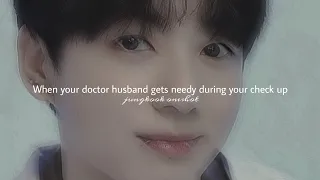 𝐉.𝐉𝐊 𝐨𝐧𝐞𝐬𝐡𝐨𝐭 - (18+) When your doctor husband gets needy during your check up #btsff