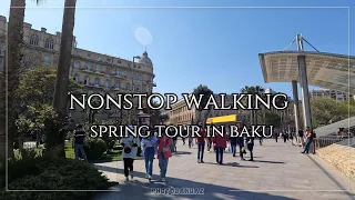 [4K] Nonstop Walking Tour In Baku City/ Spring 2023