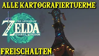 Zelda Tears of the Kingdom alle 15 Kartografiertürme Tutorial auf  Deutsch ⚔️