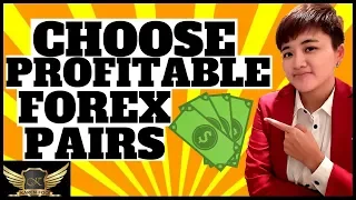 How to Pick the BEST Forex Pairs to Trade (3 Criteria)