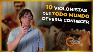 10 violonistas que todo mundo deveria conhecer