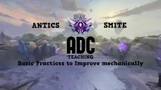 Smite ADC Teaching! #1 Basic Practices and Arm placement!