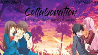 •AMV•Nightcore~Les maudits mots d'amours - Le rouge et le noir [Lyrics]{Collab with Pixel Nightcore}