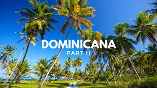 "Discover Dominicana" Un viaje visual por la isla más bella del Caribe Parte II