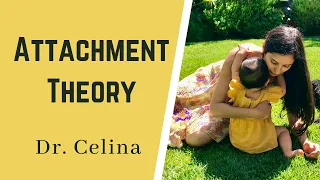 Attachment Theory: How to Develop a Secure Parent Child Relationship