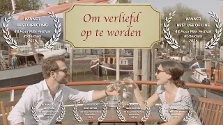 Om verliefd op te worden - 48 Hour Film Project Rotterdam 2016