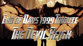 End of Days 1999 Tribute: The Devil Reign