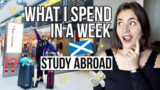 What I SPEND in a Week on Study Abroad as a 21 Year Old (SCOTLAND) 🏴󠁧󠁢󠁳󠁣󠁴󠁿💰